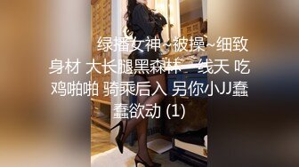 无水印[MP4/290M]10/8 女友回家撅着屁屁就想要了说要理性练习练习上位骑乘VIP1196