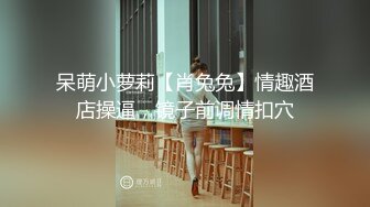 [MP4/ 281M] 反差尤物 销售部门的骚逼一直不让操，这次终于同意去酒店了，她说看见鸡巴有点害怕