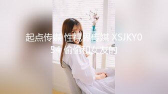 【新片速遞】&nbsp;&nbsp;✅美丽大方媚黑留学生反差婊✅主动献爱约炮大黑驴屌✅被干的高潮迭起一浪高过一浪无水原画[900M/MP4/30:24]