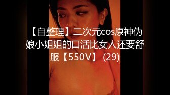 童颜巨乳大奶子美女，逆天的五官加上极品的身材