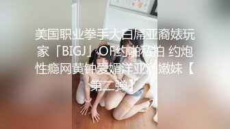 欧美房东偷偷安了三个摄像头不同角度偷看租客女自慰