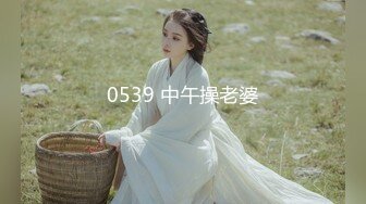 【新片速遞】175的小母狗气质身材一流的美少妇，趴下就给口，无套啪啪特写细节水很多[713M/MP4/01:40:50]