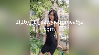 【新片速遞】独生子女-小千金-JK制服来约会❤️刚开苞没多久的美穴，肉肉的真舒服！[171M/MP4/03:43]