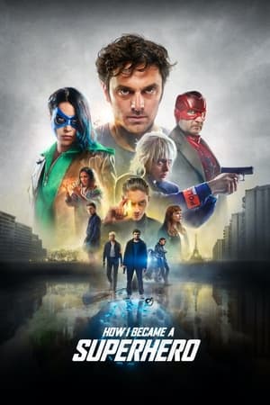 How I Became a Super Hero (2021) Dual Audio | Dubbed Hindi Movie HDRip [1GB]